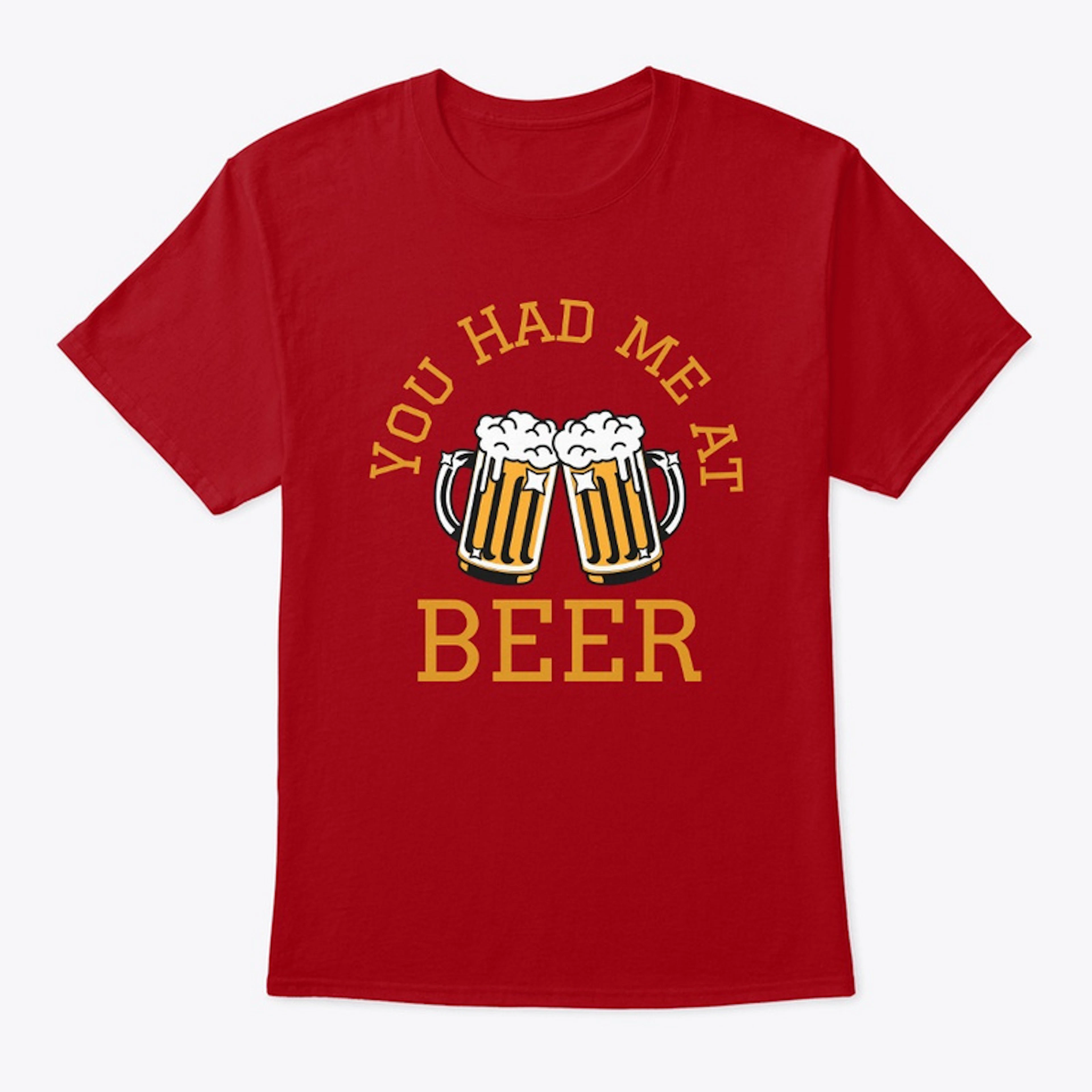 You Had Me At BEER